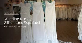 Wedding dress silhouettes explained: three gowns in different shapes at Flares Bridal + Formal