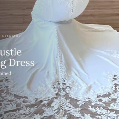 How to Bustle a Wedding Dress: Every Type Explained